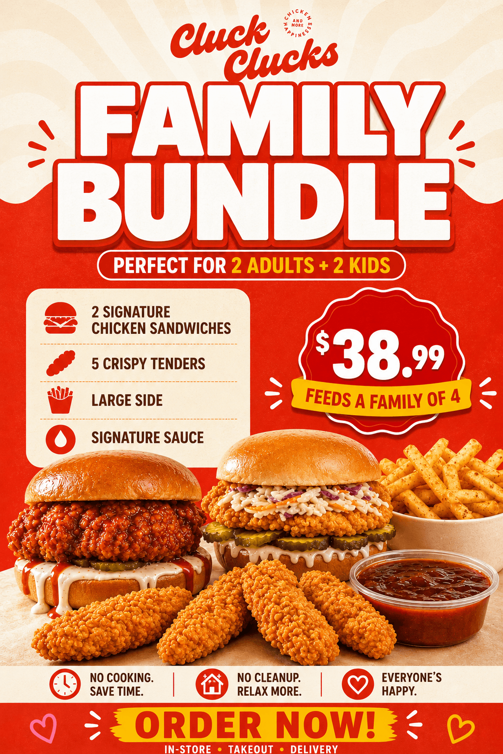 Cluck Clucks Family Bundle — 2 signature chicken sandwiches, 5 crispy tenders, a large side, and signature sauce for $38.99. Feeds a family of 4.